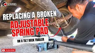 Replacing a Broken Adjustable Spring Pad on a Tilt Deck Trailer