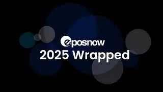 Epos Now - 2025 Wrapped