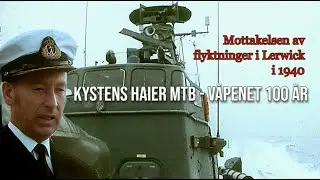 Kystens haier MTB-v&aring;penet 100 &aring;r. Mottakelsen av flyktninger i Lerwick i 1940.