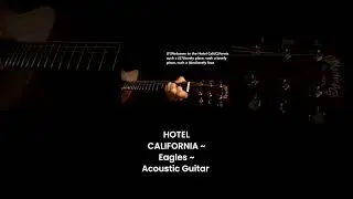 HOTEL CALIFORNIA ~ Eagles ~ Acoustic Guitar Cover Lesson