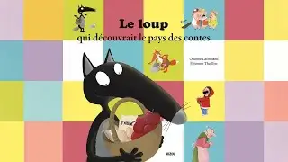 LE LOUP qui découvrait le pays des contes ★Lecture pour les enfants★