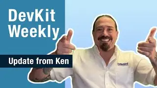 Dev Kit Weekly: State of Dev Kit Weekly
