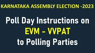 Poll Day Instructions on EVM - VVPAT to Polling Parties | Karnataka Assembly Elections 2023