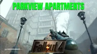 PARKVIEW APARTMENTS | Fallout 4 | Part 31