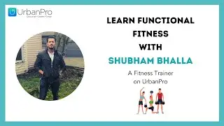 Health and Fitness | Learn Functional Fitness workout with Shubham Bhalla | UrbanPro
