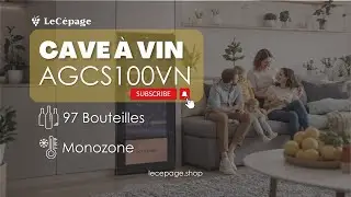 🍷 LeC&eacute;page AGCS100VN - Cave &agrave; Vin Monozone 97 Bouteilles | &Eacute;l&eacute;gance & Performance 🍷