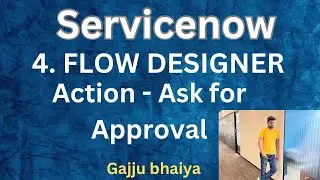 How To Trigger Approvals ServiceNow With Flow Designer|  Interview | Flow Designer @TechWithGajju