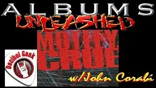 Decibel Geek Podcast: Albums Unleashed Motley Crue 1994