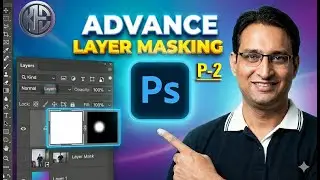 How to create Advance Layer Mask P-2 | Advance Layer Mask | in Hindi | 2025
