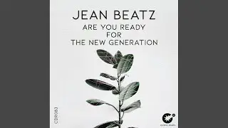 Are You Ready For The New Generation