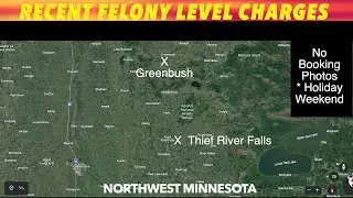 Recent Felony Level Charges In Northwest Minnesota