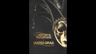 The History and Traditions of New Orleans Mardi Gras