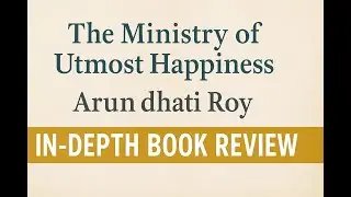 The Ministry of Utmost Happiness &mdash; Arundhati Roy | Book Review | Hindi | Readers&rsquo; Lounge