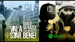 Vai a Star Bene - Quilo Sa Razza feat. Inkiostro - Original booMbaP Flow - Sardinia Street Video