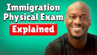Immigration/Citizenship  (USCIS) Physical Exam and I-693 // Doctor G Explains