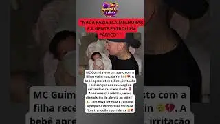 Mc Guime passa susto na madrugada com sua filha