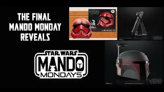 FINAL Star Wars MANDO MONDAY Reveals! Black Series Stuff!