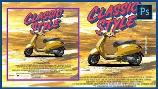[ Photoshop Tutorial ] CLASSIC STYLE POSTER in Photoshop