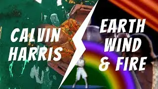 Calvin Harris - Feels VS Earth, Wind & Fire - Let's Groove