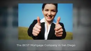 The Best Mortgage Company San Diego Has These Qualities