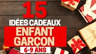 15 Idées Cadeaux pour Enfant Garçon 6 à 9 ans (Noël 2025)