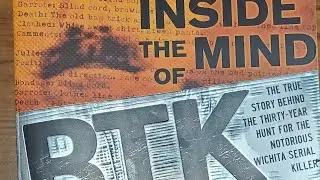 INSIDE THE MIND OF BTK by JOHN DOUGLAS (CH. 5 & 6)