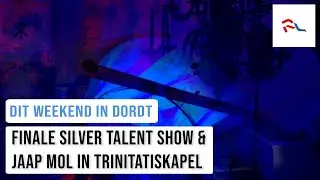 Dit Weekend In Dordt: Silver Talent Show