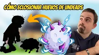 C&Oacute;MO ECLOSIONAR HUEVOS DE UNDEAD EN PVU Y SOLUCI&Oacute;N ERROR 