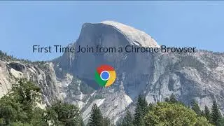 GoToWebinar - First Time Join from Chrome