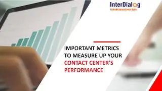 Important metrics to measure up your Contact Center&rsquo;s Performance