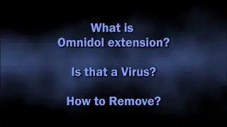 Omnidol Browser Extension Virus Removal Guide