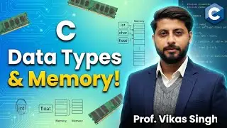 14. Understanding C Language Data Types and Memory Allocation: A Deep Dive | By Vikas Singh Sir