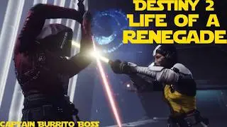 LIFE OF A RENEGADE PART 1 | Destiny 2 Renegades
