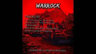 Warrock - Symphonicalghoticonopobia FULL EP (D-Beat Noisecore/Melodic Noisecore)