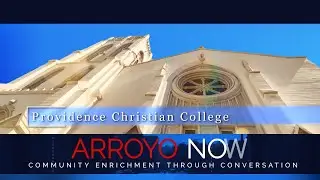 Arroyo Now - Providence Christian College