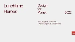 Lunchtime heroes: Sara Vaughan, Phoebe English & Zinnia Kumar