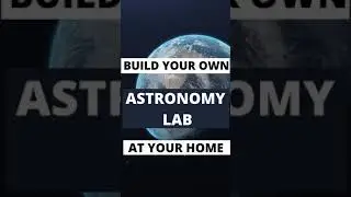 Astronomy Lab|| Anfosys #shorts #shortvideo #short