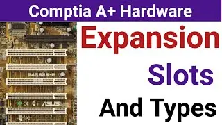 What are the Expansion Slots | Exploring Different Expansion Slot Types A Comprehensive Overview