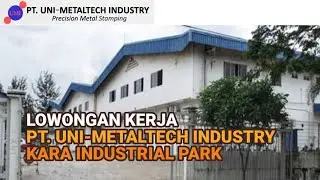 Loker PT Uni Metaltech Industry Batam hari ini Info Lowongan PT UMI Batam Kara Industri hari ini