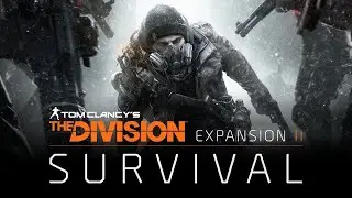 The Division / Выживание первый запуск/ не умею играть