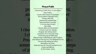 Prayer Faith｜Choosing Faith Over Frustration #bible