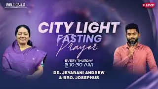 🔴CITY LIGHT FASTING PRAYER | 23.10.2025 | DR. JEYARANI ANDREW | JOSEPHUS ANDREW
