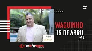 #98 Cantor e pastor Waguinho l Jorge Perlingeiro