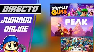 Jugando Online 🗡️ Stumble Guys - PEAK - Smash Ultimate || Directo || Matsu