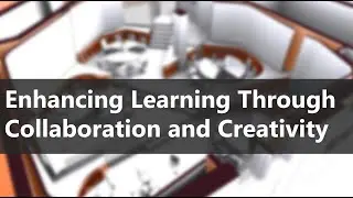 Enhancing Learning through Creativity and Collaboration