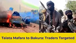 BREAKING: Band!t Burn Two Vehicles Carrying Traders from Talata Mafara Market in Zamfara