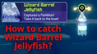 How to catch Wizard Barrel Jellyfish? | Dave the Diver Guide