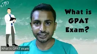 What Is GPAT Exam