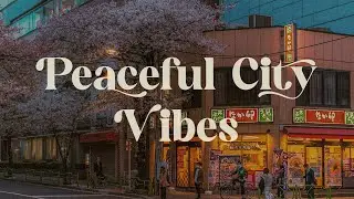 Tranquil Japanese City Lofi Mix 🌆 Relaxing Beats for Study and Chill