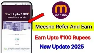 Meesho refer and earn 100 | Meesho referral se paise kaise kamaye